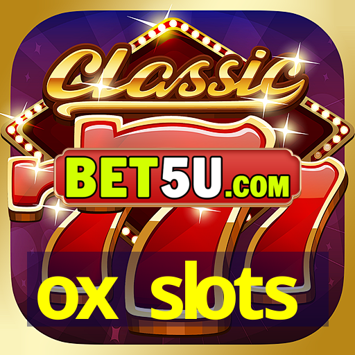 ox slots